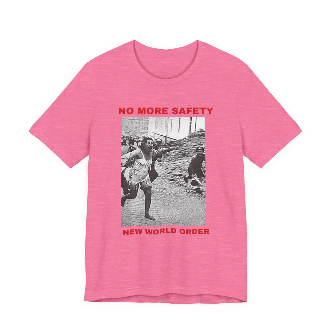 No More Safety T