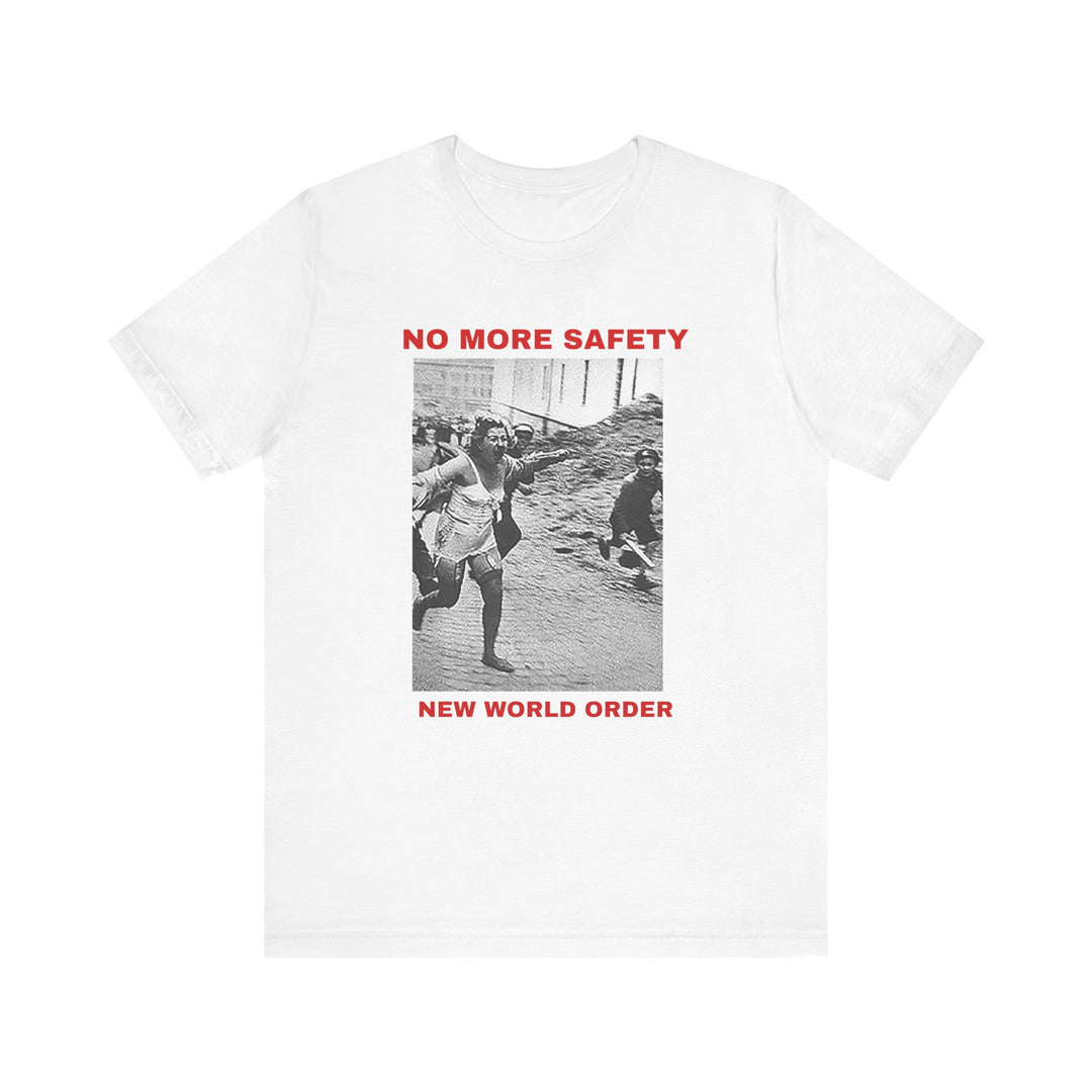 No More Safety T