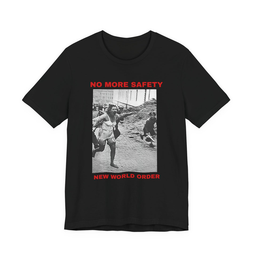 No More Safety T