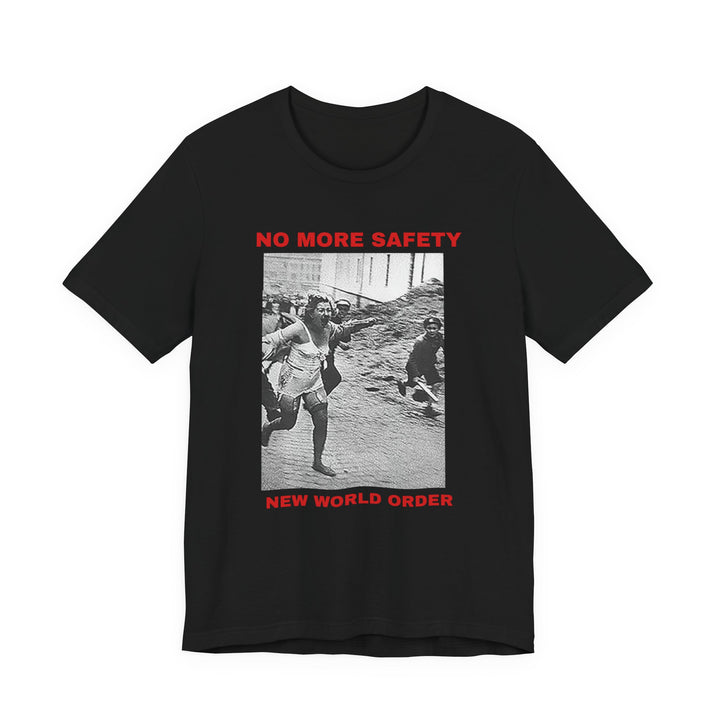 No More Safety T