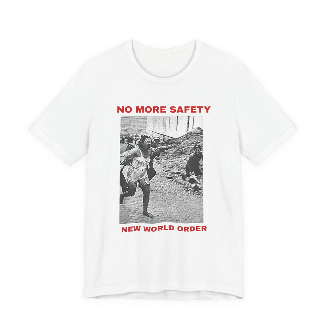 No More Safety T