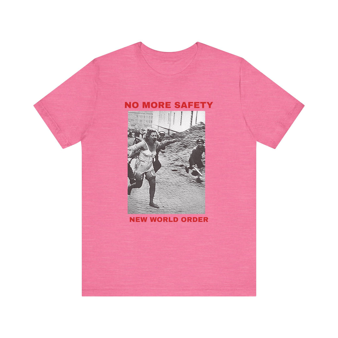 No More Safety T